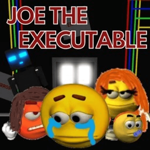 Joe The Executable [HORROR]